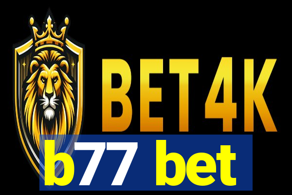 b77 bet